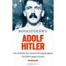 Adolf Hitler - Konrad Heiden
