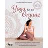Yoga für die Organe - Friederike Reumann