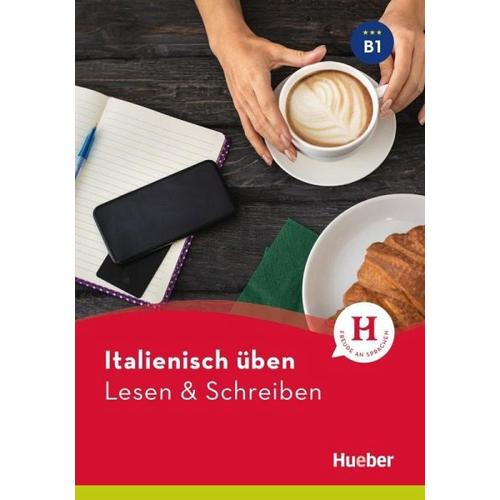 Italienisch üben – Lesen & Schreiben B1