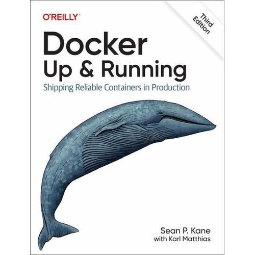 Docker: Up & Running – Sean P. Kane, Karl Matthias