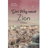 Der Weg nach Zion - Bodie Thoene