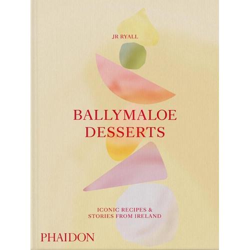 Ballymaloe Desserts – JR Ryall, David Tanis