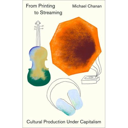 From Printing to Streaming – Michael Chanan