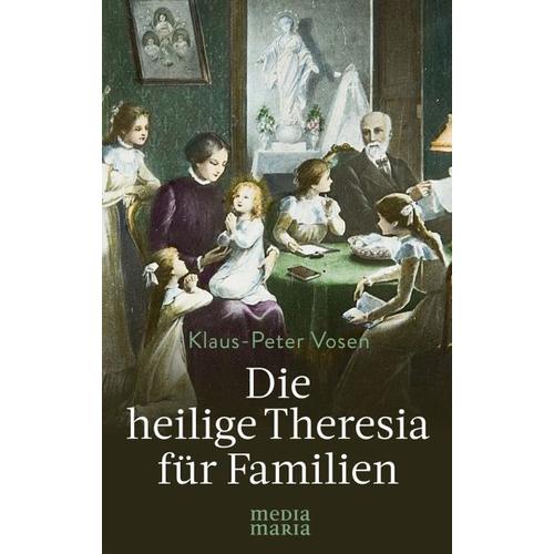 Die heilige Theresia für Familien – Klaus-Peter Vosen