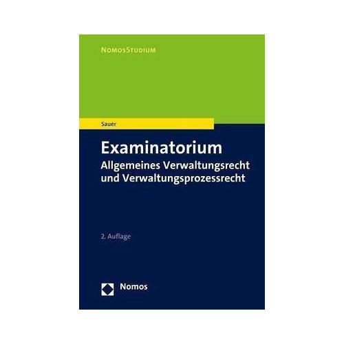 Examinatorium Allgemeines Verwaltungsrecht und Verwaltungsprozessrecht – Heiko Sauer