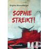 Sophie streikt! - Brigitte Wonneberger