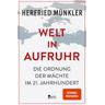 Welt in Aufruhr - Herfried Münkler