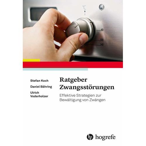 Ratgeber Zwangsstörungen – Stefan Koch, Daniel Bähring, Ulrich Voderholzer