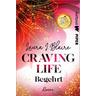 Craving Life - Begehrt / Love, Secrets & Lies Bd.1 - Laura I. Blaire
