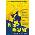 Pre-Owned Pick-Up Game: A Full Day of Full Court Paperback