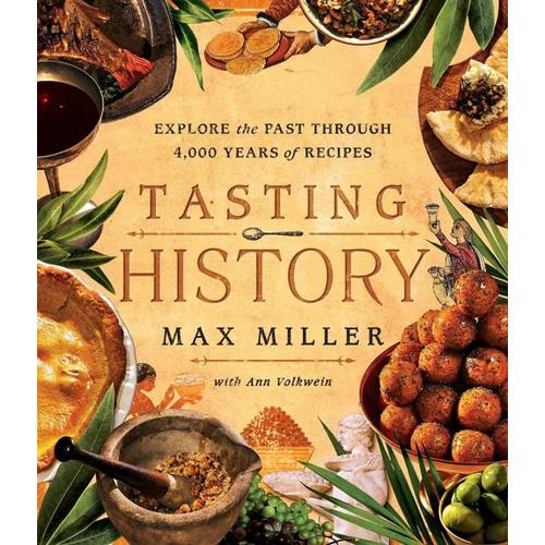 Tasting History – Max Miller, Ann Volkwein