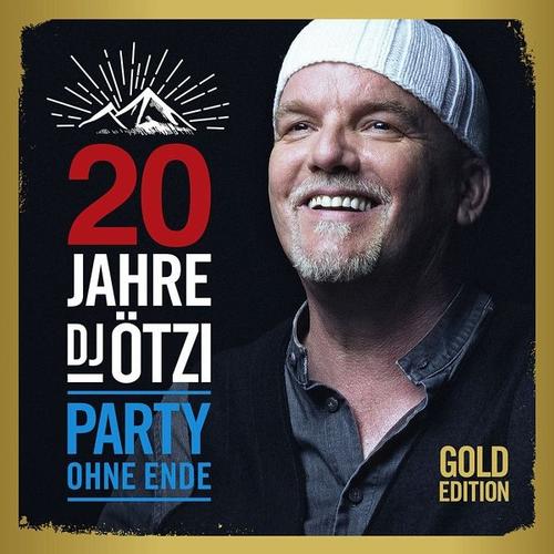20 Jahre Dj Ötzi-Party Ohne Ende (Gold Edition) (CD, 2020) – DJ Ötzi