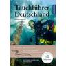 Tauchführer Deutschland - Alena Steinbach, Dietmar Steinbach