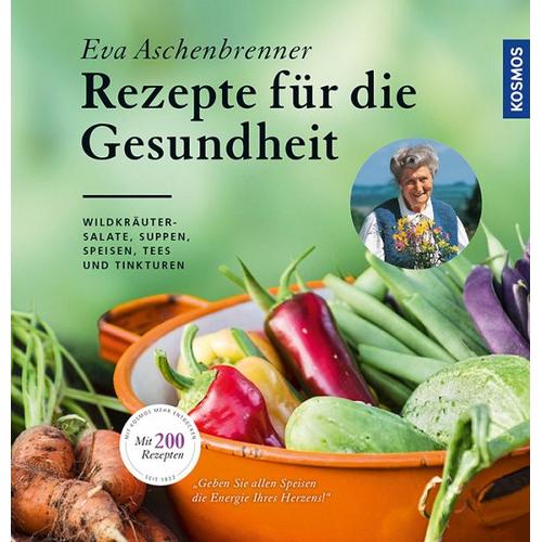 Rezepte für die Gesundheit – Eva Aschenbrenner