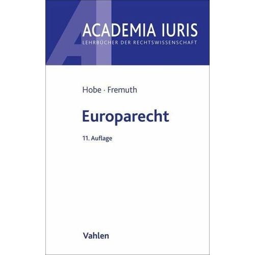 Europarecht – Stephan Hobe, Michael Lysander Fremuth