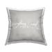 Stupell Everything I Need Grey Phrase Printed Throw Pillow Design by Lil' Rue