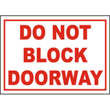 Traffic & Warehouse Signs - Do Not Block Doorway Sign 12 x 18 Aluminum Sign Street Weather Approved Sign 0.04 Thickness - 1 Sign