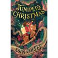 Juniper’s Christmas, Children's, Hardback, Eoin Colfer, Illustrated by Chaaya Prabhat