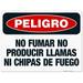 Danger No Fumar No Producir Llamas Ni Chipas De Fuego Sign OSHA Danger Sign 18x24 Corrugated Plastic