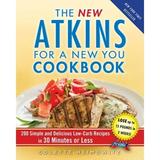 Pre-Owned The New Atkins for a New You Cookbook: 200 Simple and Delicious Low-Carb Recipes in 30 (Paperback 9781451660845) by Colette Heimowitz