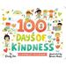 Pre-Owned 100 Days of Kindness: A Counting Lift-The-Flap Book (Board book) 1665913231 9781665913232