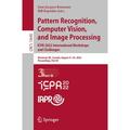 Lecture Notes in Computer Science: Pattern Recognition Computer Vision and Image Processing. Icpr 2022 International Workshops and Challenges: Montreal Qc Canada August 21-25 2022 Proceedings