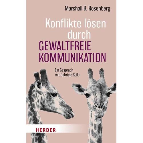 Konflikte lösen durch Gewaltfreie Kommunikation – Marshall B. Rosenberg