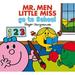 Pre-Owned Mr. Men go to School: The perfect book for the first day at nursery school (Mr. Men & Little Miss Everyday) Paperback