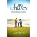 Pure Intimacy : How Your Family Can Benefit From Natural Family Planning 9781933919225 Used / Pre-owned