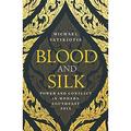 Pre-Owned Blood and Silk: Power Conflict in Modern Southeast Asia Paperback