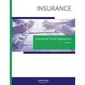 Pre-Owned Insurance Fraud Awareness (4th Edition) ÃƒÂ¢Ã¢â€šÂ¬Ã¢â‚¬Å“ A Complete Guide to Overcoming Fraud in the Insurance Industry Paperback