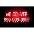 SpellBrite WE DELIVER 10 DIGIT PHONE NUMBER LED Sign for Business. 41.5 x 15.0 Red WE DELIVER 10 DIGIT PHONE NUMBER Sign Has Neon Sign Look LED Light Source. Visible from 500+ Feet 8 Animations.