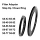 Camera Lens Filter Adapter Ring Step Up / Down Ring Metal 58 mm - 43 46 49 52 55 62 67 72 77 82 mm