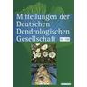 Mitteilungen der Deutschen Dendrologischen Gesellschaft - Herausgegeben:Deutsche Dendrologische Gesellschaft