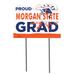 Morgan State Bears 18" x 24" Proud Graduate Yard Sign