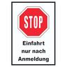 Stopp Einfahrt nur nach Anmeldung Schild A2 (420x594 mm)