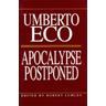 Apocalypse Postponed - Umberto Eco