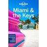 Miami & The Keys - Anthony Ham, Adam Karlin, Regis St Louis