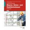 Lernfeld Bautechnik Maurer, Beton- und Stahlbetonbauer
