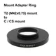 M42-C/CS for M42 x 0.75 (T2) mount - C / CS Mount Adapter Ring M42-C M42-CS for Macro photography