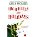 Pre-Owned High Heels and Holidays (Paperback 9780758208835) by Kasey Michaels