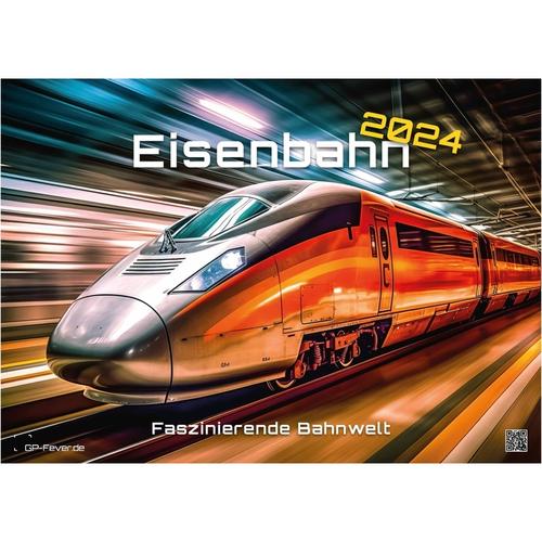 Eisenbahn - Faszinierende Bahnwelt - 2024 - Kalender Din A3