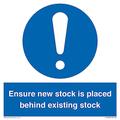 Schild "Ensure New Stock Is Placed Behind Existing Stock", 200 x 200 mm, S20
