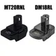 MT20RNL DM18RL Adapter for Makita Dewalt Milwaukee 18V Li-ion Battery Convert To Ryobi 18V Li-ion