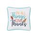 In All Give Thanks Pillow