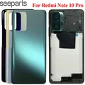NEW For Xiaomi Redmi Note 10 Pro Battery Cover Back Cover Glass Panel Rear Housing Door Case For