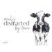 August Grove® Avard Easily Distracted By Cows On Canvas by Sara Baker Textual Art Canvas in White | 24 H x 36 W x 1.25 D in | Wayfair