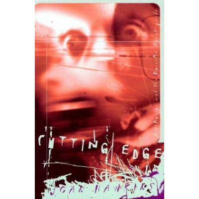 Cutting Edge: Art-Horror And The Horrific Avant-Ga...