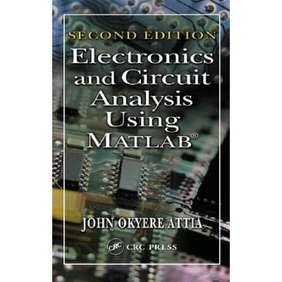 Electronics And Circuit Analysis Using Matlab