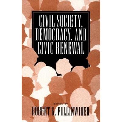 Civil Society, Democracy, And Civic Renewal